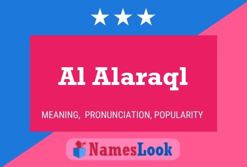 Al Alaraql Name Poster