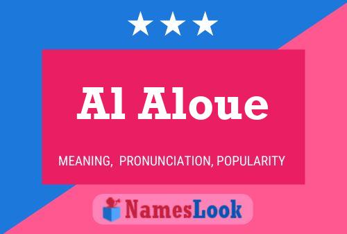 Al Aloue Name Poster