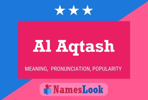 Al Aqtash Name Poster