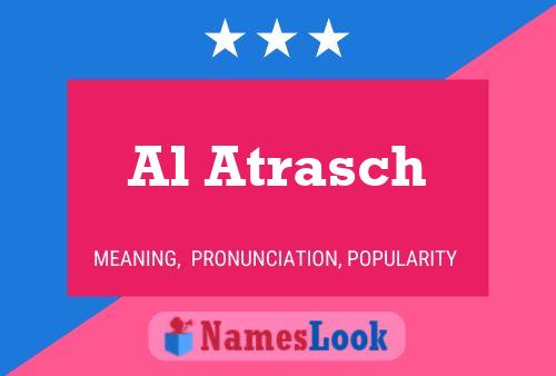 Al Atrasch Name Poster