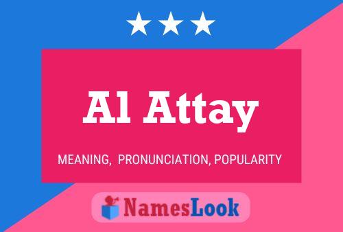 Al Attay Name Poster