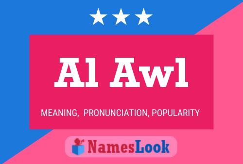 Al Awl Name Poster