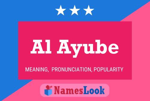 Al Ayube Name Poster