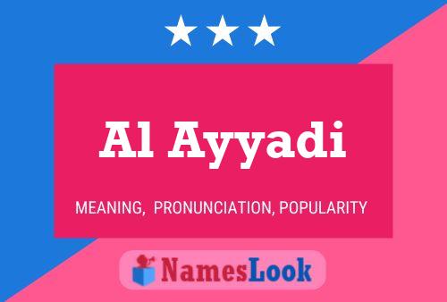 Al Ayyadi Name Poster