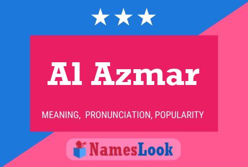 Al Azmar Name Poster