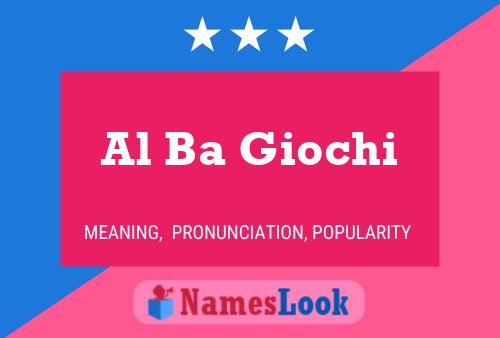 Al Ba Giochi Name Poster