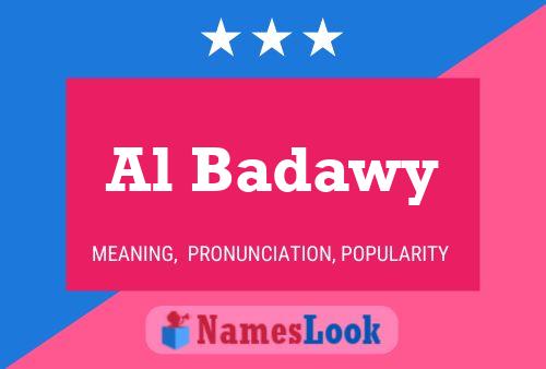 Al Badawy Name Poster