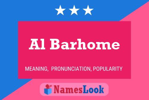 Al Barhome Name Poster