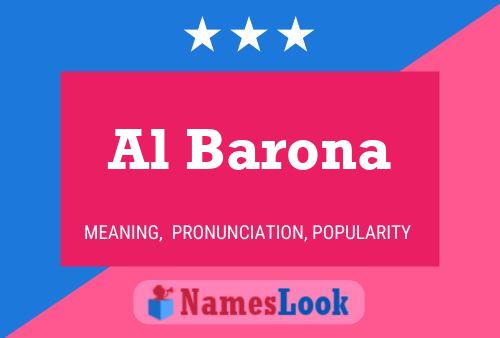 Al Barona Name Poster