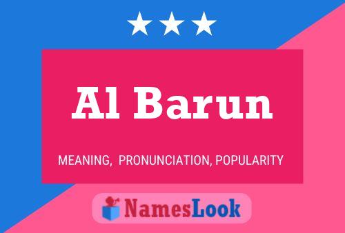 Al Barun Name Poster