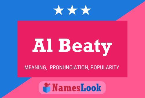 Al Beaty Name Poster