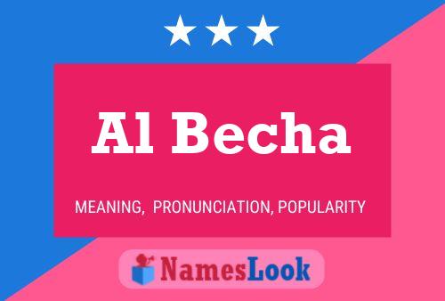 Al Becha Name Poster