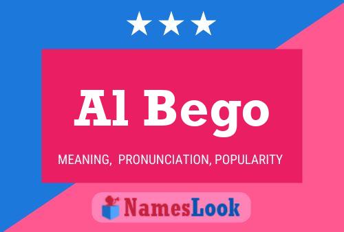 Al Bego Name Poster