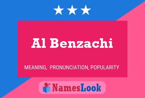 Al Benzachi Name Poster