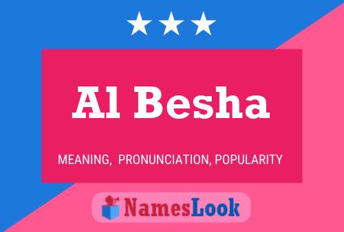 Al Besha Name Poster