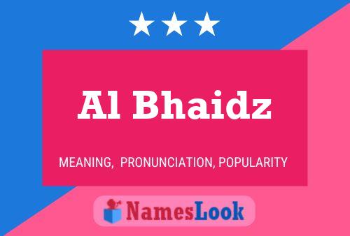 Al Bhaidz Name Poster