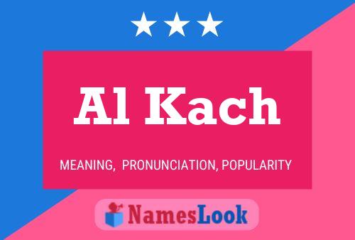 Al Kach Name Poster