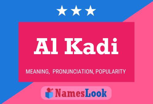 Al Kadi Name Poster