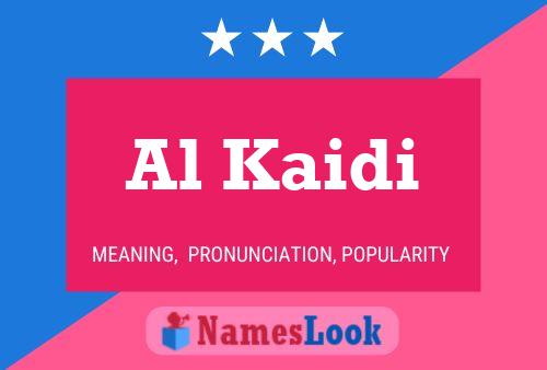 Al Kaidi Name Poster