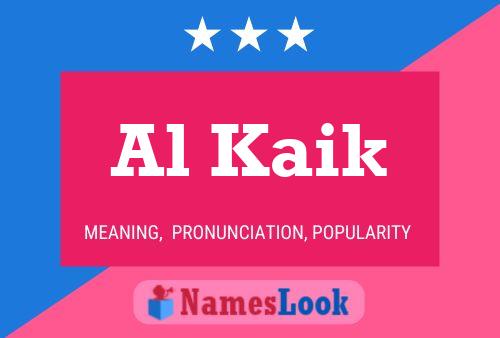 Al Kaik Name Poster