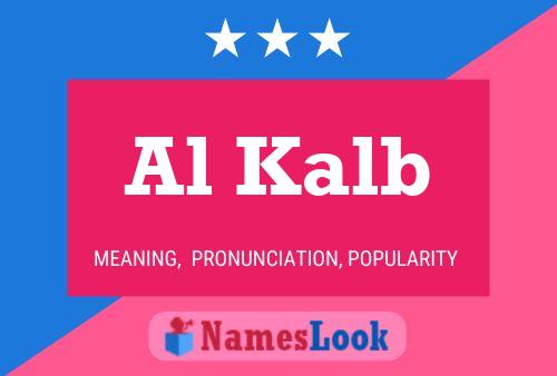 Al Kalb Name Poster