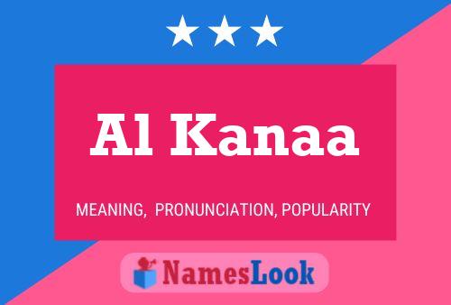 Al Kanaa Name Poster