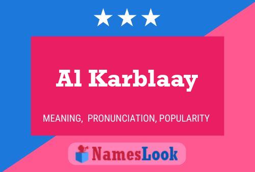 Al Karblaay Name Poster