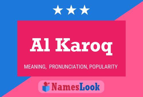 Al Karoq Name Poster