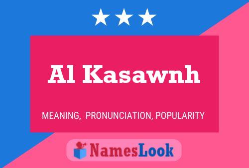 Al Kasawnh Name Poster