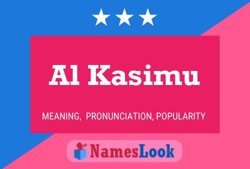 Al Kasimu Name Poster