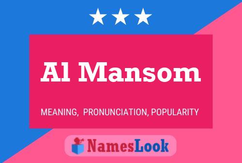 Al Mansom Name Poster