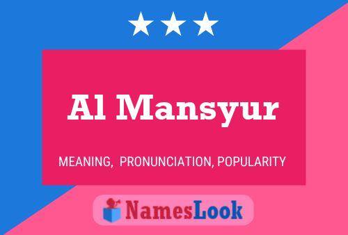 Al Mansyur Name Poster