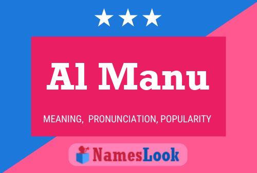 Al Manu Name Poster