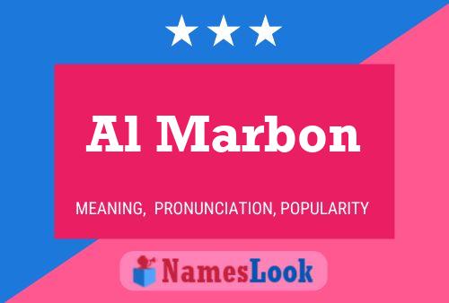 Al Marbon Name Poster