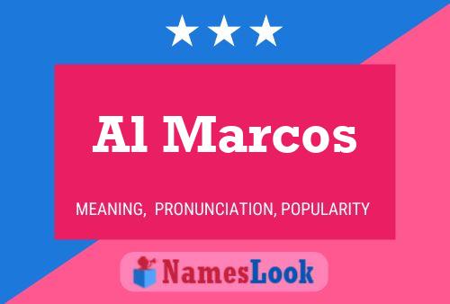 Al Marcos Name Poster