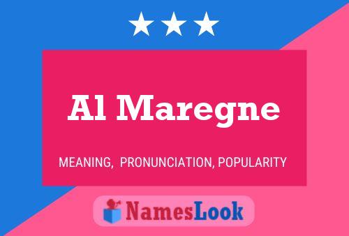 Al Maregne Name Poster