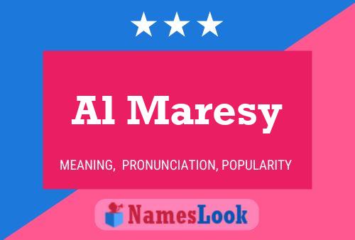 Al Maresy Name Poster