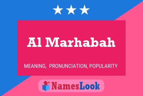 Al Marhabah Name Poster