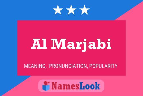 Al Marjabi Name Poster