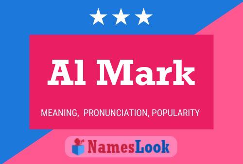 Al Mark Name Poster