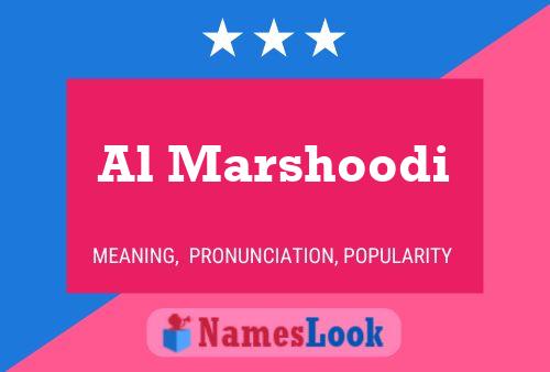 Al Marshoodi Name Poster