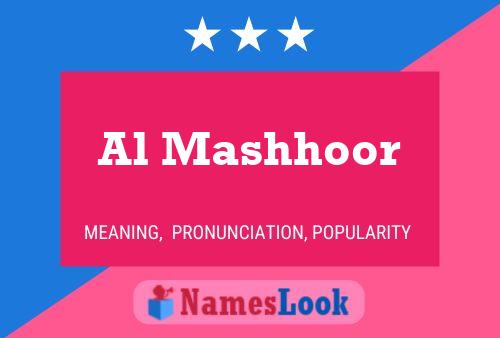 Al Mashhoor Name Poster