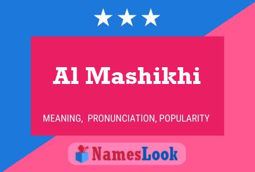 Al Mashikhi Name Poster