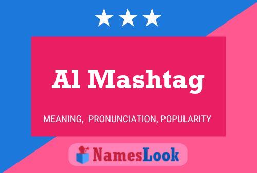 Al Mashtag Name Poster