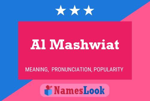 Al Mashwiat Name Poster