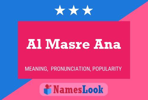 Al Masre Ana Name Poster