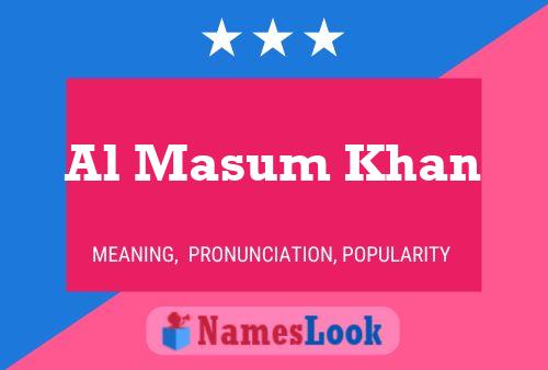 Al Masum Khan Name Poster