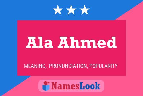 Ala Ahmed Name Poster