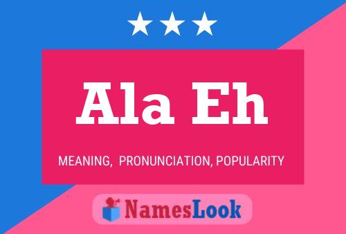 Ala Eh Name Poster