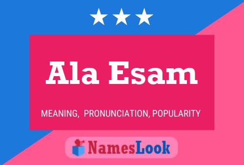 Ala Esam Name Poster